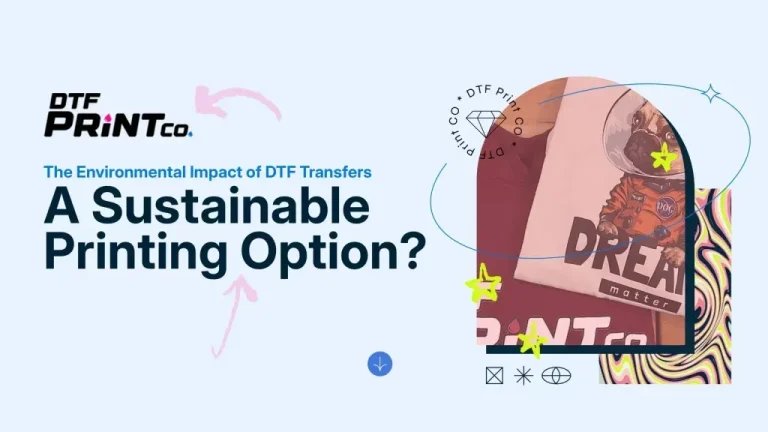 DTF transfers ethics and environmental impact in apparel